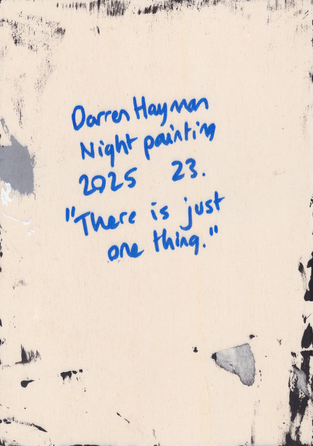 ‘There is just one thing’ A5 night painting. Acrylic on board. Framed. 2025 23