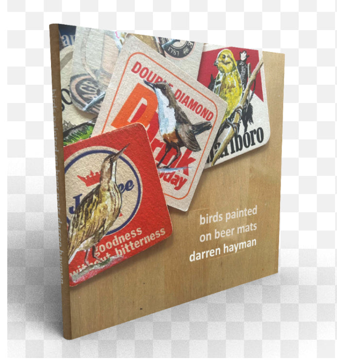 Birds on Beer Mats. A 104 page hardback book. 21cm x 21cm.
